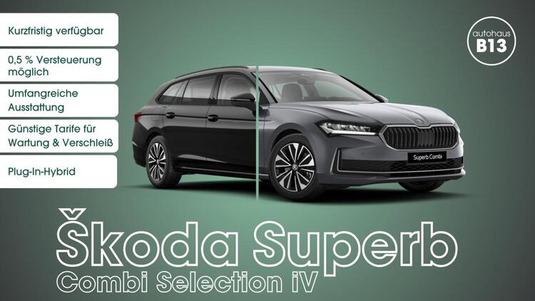 Skoda Superb Combi Selection iV 1,5 TSI iV - kurzfristig verfügbar